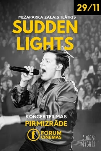 Sudden Lights Mežaparka Zaļajā teātrī. Koncertfilma movie poster - Entertainment content