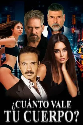 ¿Cuánto vale tu cuerpo? movie poster - Entertainment content