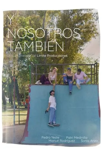 Y nosotros también. movie poster - Entertainment content