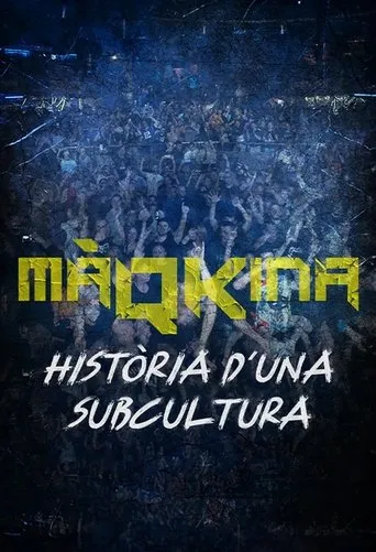 Màqkina. Història d'una subcultura movie poster - Entertainment content