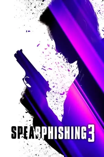 Spearphishing 3 movie poster - Entertainment content