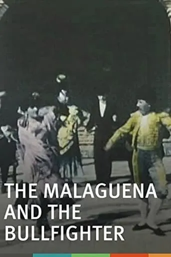 The Malagueña and the Bullfighter movie poster - Rated 4.3/10
