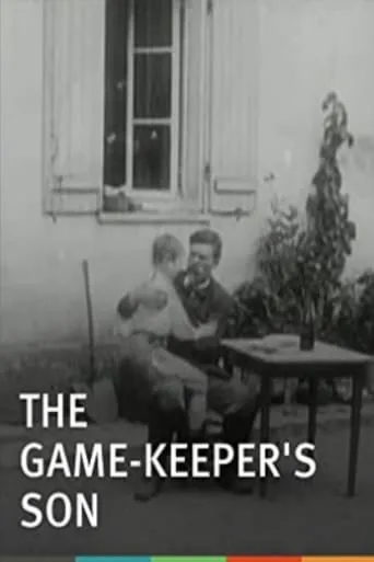 The Game-Keeper's Son movie poster - Rated 5.6/10