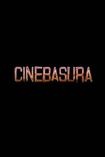 Cinebasura movie poster - Entertainment content