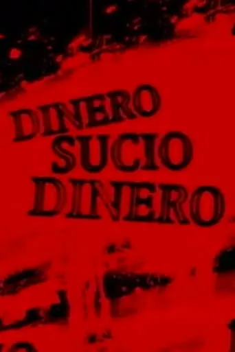Dinero sucio movie poster - Rated 3/10