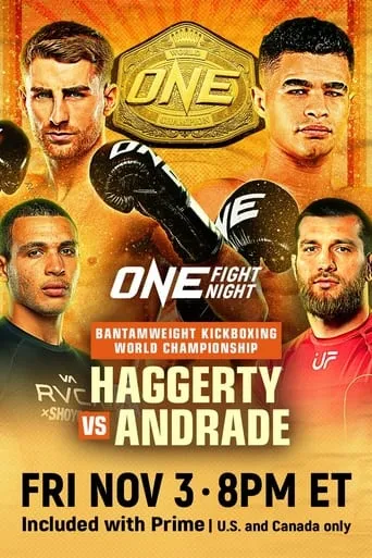ONE Fight Night 16: Haggerty vs. Andrade movie poster - Entertainment content