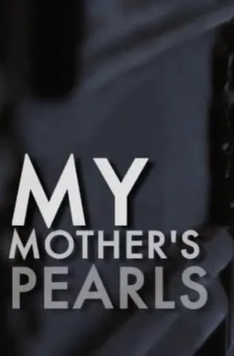 My Mother's Pearls movie poster - Rated 8/10