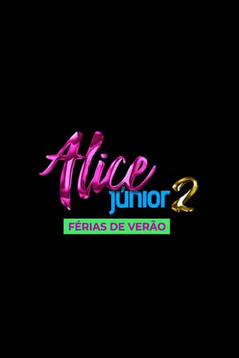 Alice Júnior - Summer Break movie poster - Entertainment content