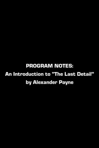 Program Notes: An Introduction To The Last Detail By Alexander Payne movie poster - Rated 7/10