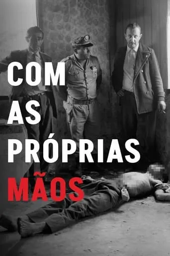 Com as Próprias Mãos movie poster - Entertainment content
