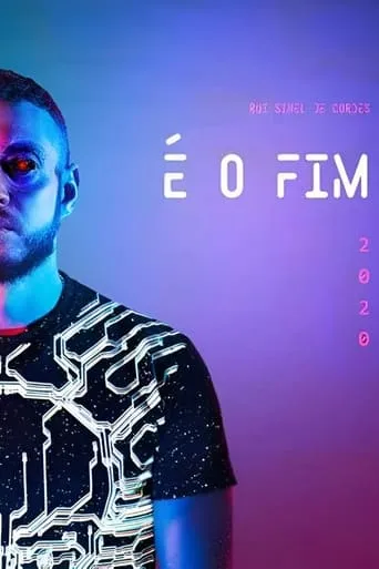 Rui Sinel de Cordes: É o Fim movie poster - Entertainment content