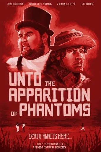 Unto the Apparition of Phantoms movie poster - Entertainment content