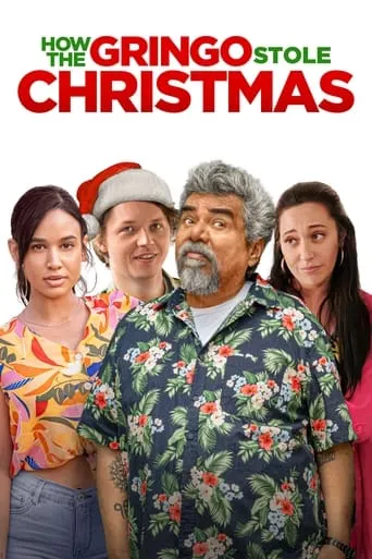 How the Gringo Stole Christmas movie poster - Rated 5.6/10