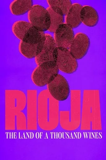 Rioja: The Land of a Thousand Wines movie poster - Rated 8/10