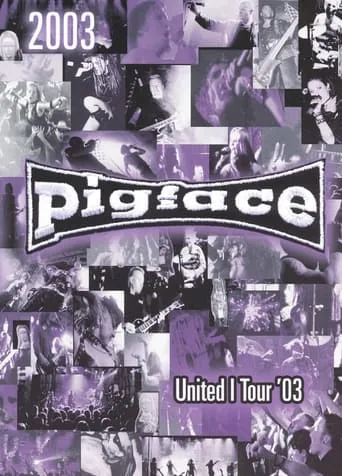 Pigface - United I Tour '03 movie poster - Entertainment content