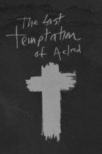 The Last Temptation of Aelred movie poster - Entertainment content
