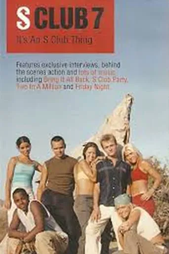 S Club 7: It's An S Club Thing movie poster - Entertainment content