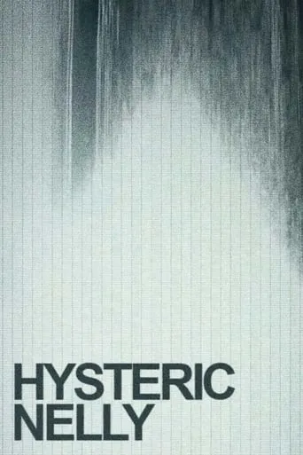 Hysteric Nelly movie poster - Entertainment content