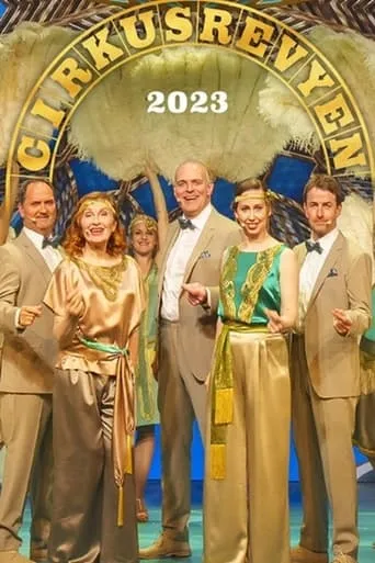 Cirkusrevyen 2023 movie poster - Rated 10/10