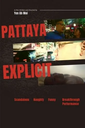Pattaya Explicit movie poster - Entertainment content