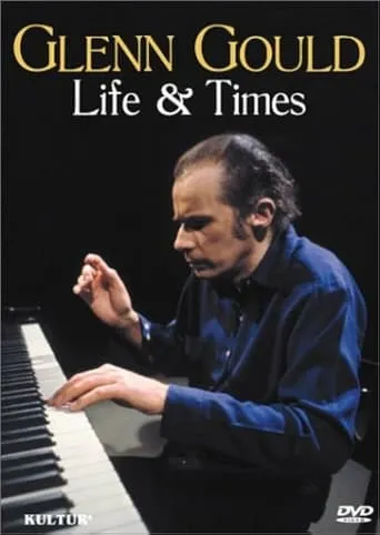 Glenn Gould: Life & Times movie poster - Entertainment content