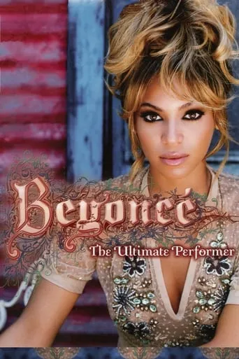 Beyoncé: The Ultimate Performer movie poster - Rated 7/10
