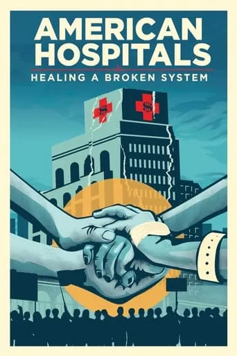 American Hospitals: Healing a Broken System movie poster - Entertainment content