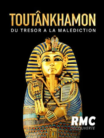Toutankhamon : du trésor à la malédiction movie poster - Rated 6/10
