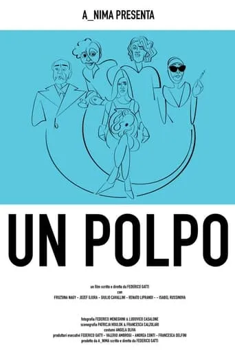Un polpo, ovvero: breve manuale per districarsi dalla malasorte nelle situazioni meno idonee movie poster - Entertainment content
