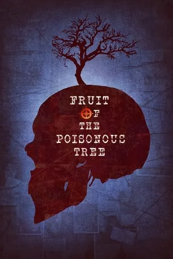 Fruit of the Poisonous Tree movie poster - Rated 2/10