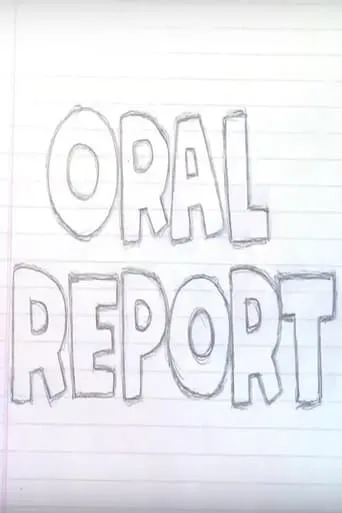 Oral Report movie poster - Entertainment content