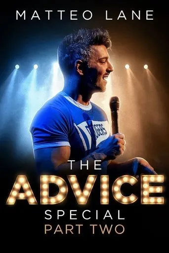 Matteo Lane: The Advice Special Part 2 movie poster - Rated 10/10