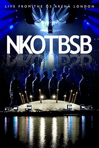 NKOTBSB: Live at the O2 Arena movie poster - Rated 6/10