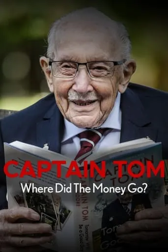 Captain Tom: Where Did the Money Go? movie poster - Entertainment content