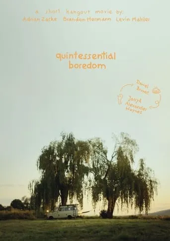 Quintessential Boredom movie poster - Rated 10/10