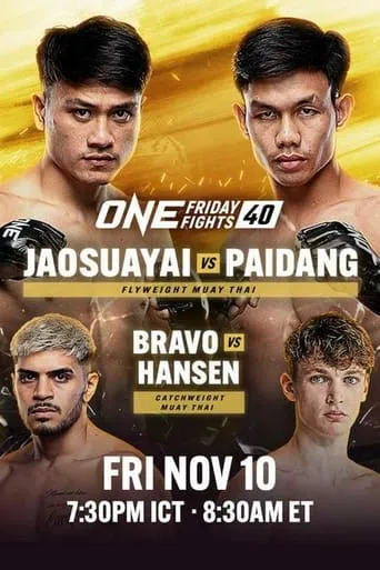 ONE Friday Fights 40: Jaosuayai vs. Paidang movie poster - Entertainment content