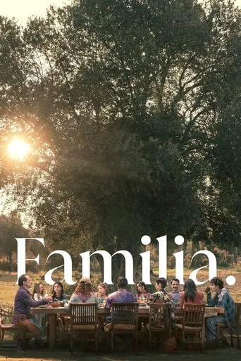 Familia movie poster - Rated 6.867/10