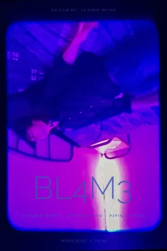 BL4M3 movie poster - Rated 8/10