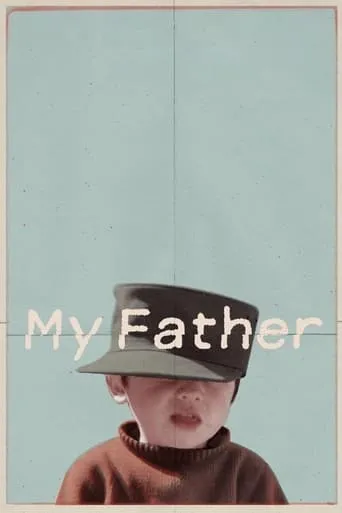 My Father movie poster - Entertainment content