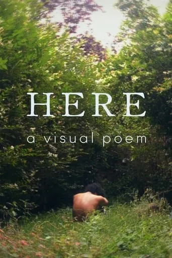 Here: A Visual Poem movie poster - Entertainment content