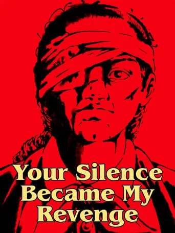 Your Silence Became My Revenge movie poster - Entertainment content