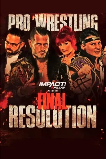IMPACT Wrestling: Final Resolution 2023 movie poster - Rated 7.5/10