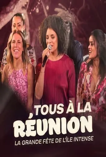 Tous à la Réunion ! La grande fête de l'île intense movie poster - Entertainment content