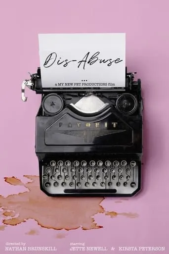 Dis-Abuse movie poster - Entertainment content