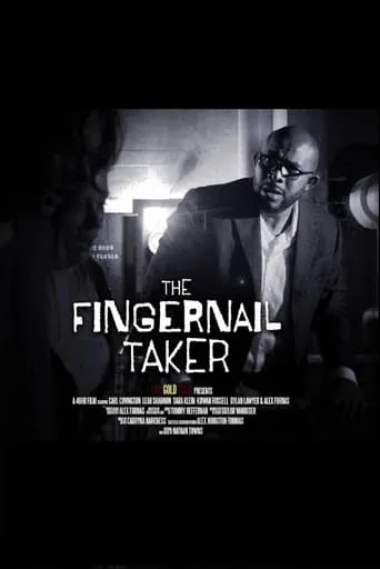 The Fingernail Taker movie poster - Entertainment content
