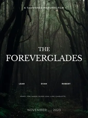 The Foreverglades movie poster - Rated 10/10