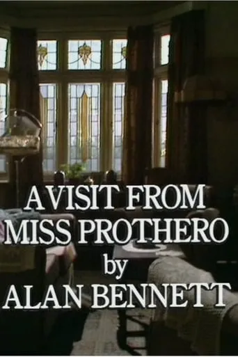 A Visit from Miss Prothero movie poster - Entertainment content