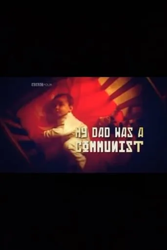 My Dad Was a Communist movie poster - Entertainment content