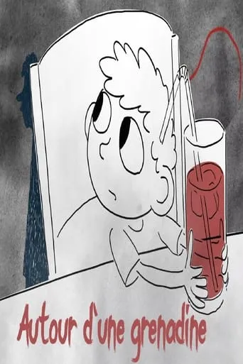 Autour d'une grenadine movie poster - Entertainment content