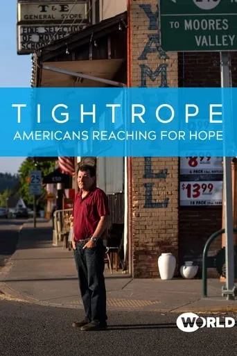 Tightrope: Americans Reaching for Hope movie poster - Entertainment content